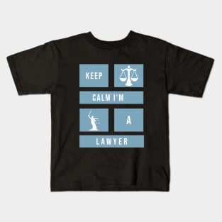 Keep calm I'm a lawyer Kids T-Shirt